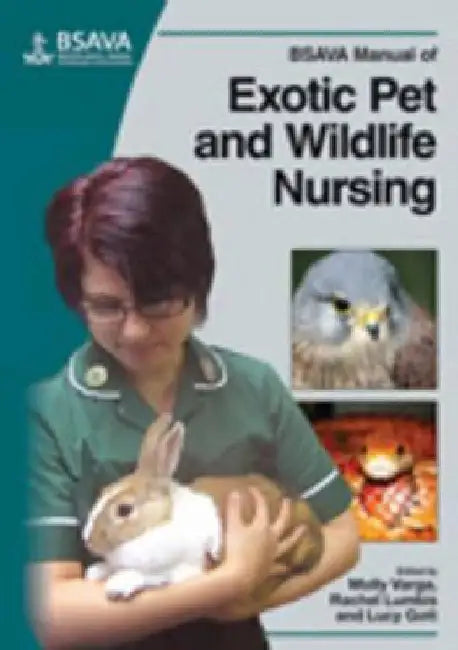 BSAVA Manual of Exotic Pet and Wildlife Nursing by Molly Varga