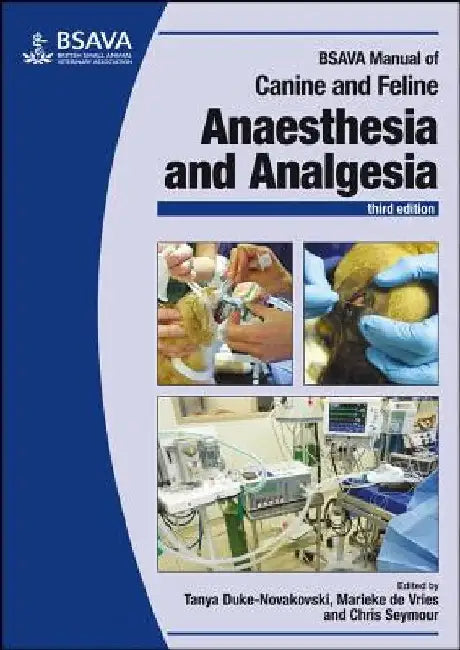 BSAVA Manual of Canine and Feline Anaesthesia and Analgesia by Tanya Duke-Novakovski
