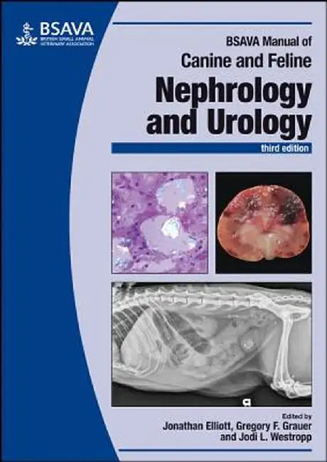 BSAVA Manual of Canine and Feline Nephrology and Urology by Jonathan Elliott