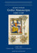 Gothic Manuscripts: 1260-1320. Part Two by Alison Stones