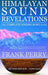 Himalayan Sound Revelations: The Complete Singing Bowl Book by Frank Perry
