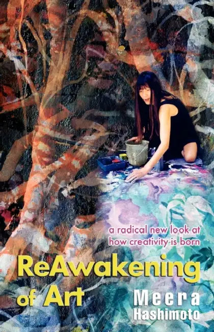 Reawakening of Art by Meera Hashimoto