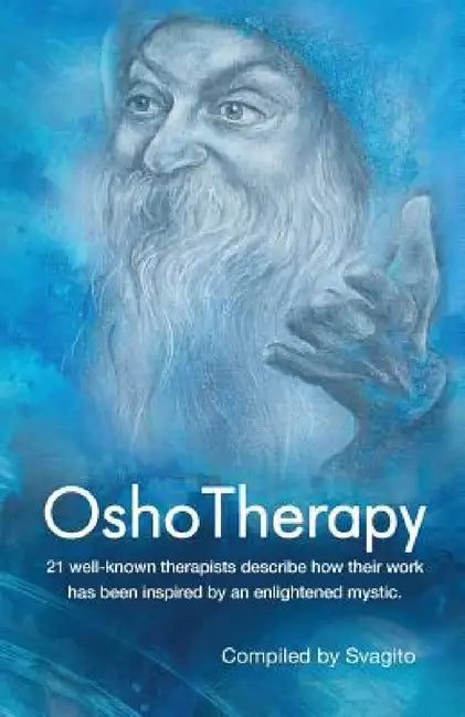 Osho Therapy by Svagito