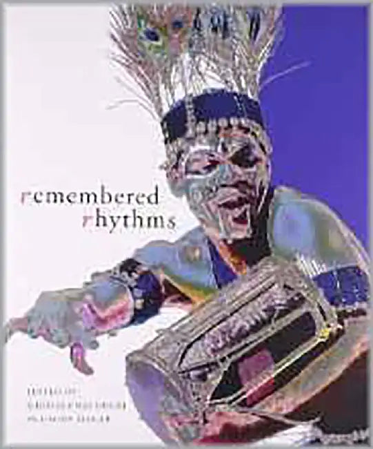 Remembered Rhythms: Issues of Diaspora and Music in India by Shubha Chaudhuri