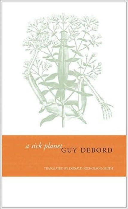 A Sick Planet  by Guy Debord
