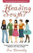 Heading South?: The Style Bible for Women Over 40 by Sue Donnelly