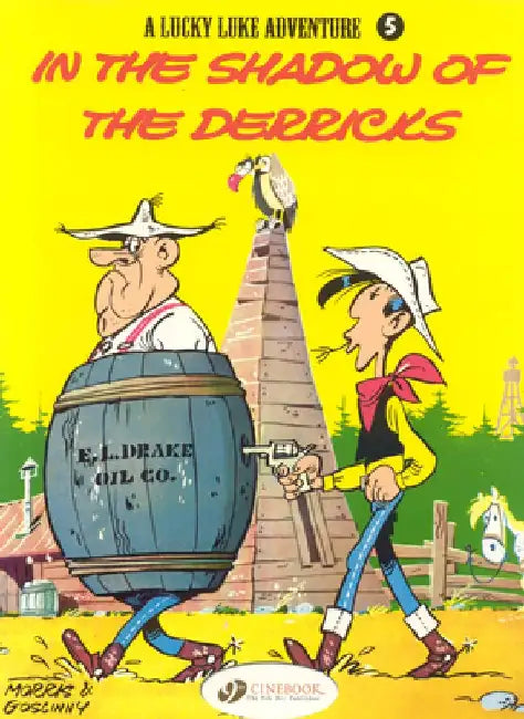 Lucky Luke 5 - In the Shadow of the Derricks by Morris & Goscinny