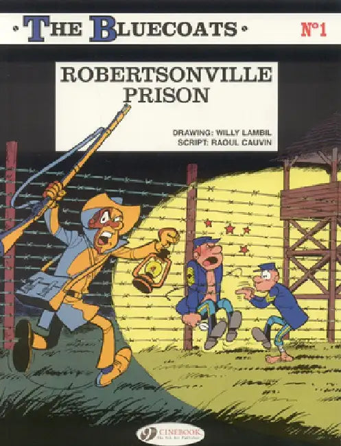 Robertsonville Prison by Raoul Cauvin