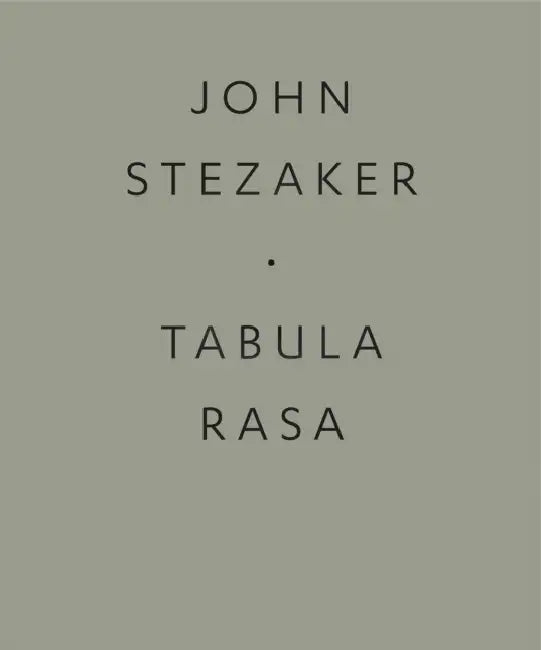 John Stezaker: Tabula Rasa by John Stezaker