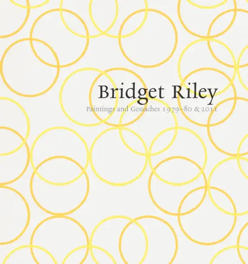 Bridget Riley: Paintings and Gouaches 1979-80 & 2011: At Karsten Schubert, London by Bridget Riley