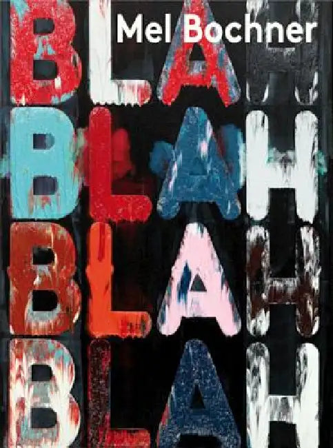 Mel Bochner: If the Colour Changes by Mel Bochner