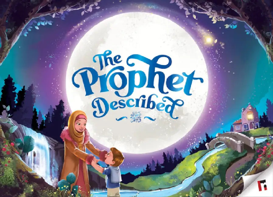 The Prophet Described (2nd Edition) by Zaheer Khatri