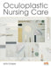 Oculoplastic Nursing Care: Key concepts