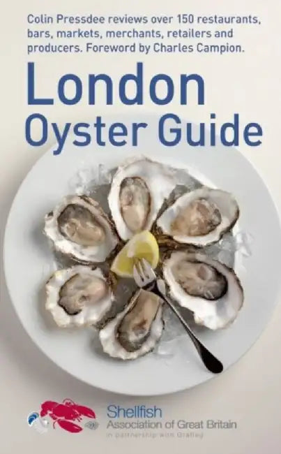 The London Oyster Guide by Colin Pressdee