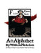 An Alphabet by William Nicholson: The Famous Twenty-Six in Pure Black and White by William Nicholson, Holly Ollivander