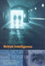 British Intelligence: Secrets, Spies and Sources by E. Hampshire