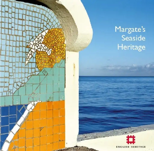 Margate's Seaside Heritage by Nigel Barker