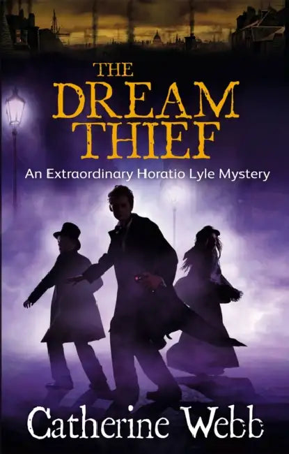 The Dream Thief: An Extraordinary Horatio Lyle Mystery: Number 4 in series by John Burrowes
