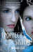 Prophecy Of The Sisters: Number 1 in series by Lisa Hildreth
