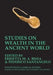 Studies on Wealth in the Ancient World (BICS Supplement 133) by Errietta M. a. Bissa, Federico Santangelo