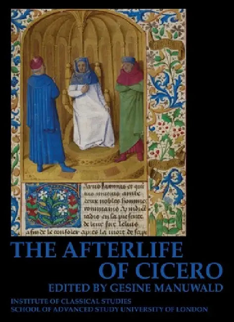 The Afterlife of Cicero: Volume 135 by G. Manuwald
