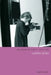 The Cinema of Sally Potter: A Politics of Love by Sophie Mayer