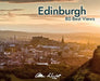 Edinburgh: 80 Best Views by Allan Wright