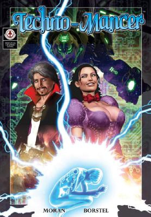 Techno-Mancer by Raphael Moran, Marc Borstel