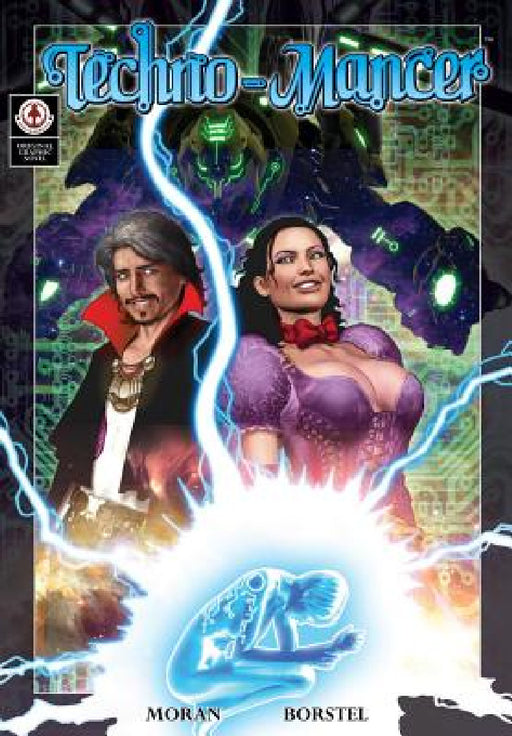 Techno-Mancer by Raphael Moran, Marc Borstel