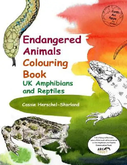 Endangered Animals Colouring Book: UK Amphibians and Reptiles by Cassie Herschel-Shorland