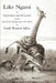 Lake Ngami; or explorations and discoveries.in South West Africa by Charles J. Andersson