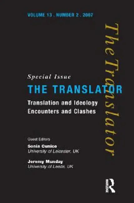 Translation and Ideology: Encounters and Clashes by Cunico Sonia