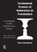 Contextual Frames of Reference in Translation: A Coursebook for Bible Translators and Teachers by Wendland Ernst