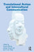 Translational Action and Intercultural Communication by Kristin Buhrig