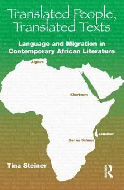 Translated People, Translated Texts by Steiner Tina