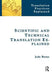 Scientific and Technical Translation Explained: A Nuts and Bolts Guide for Beginners by Jody Byrne