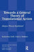 Towards a General Theory of Translational Action: Skopos Theory Explained by Reiss Katharina