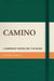 Camino: Leadership Notes on the Road by Leandro Herrero