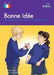 Bonne Id E: Time-Saving Resources and Ideas for Busy French Teachers by Hannam, Nicolette