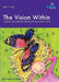 The Vision Within - A Practical Introduction to Creative Visualization for Use in the Primary Classroom by Caldwell, Catherine