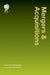 Mergers and Acquisitions: A Practical Global Guide by Andreas Lachmann
