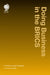 Doing Business in the BRICS: A Practical Legal Handbook by Ravi Nath