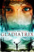Gladiatrix by Russell Whitfield