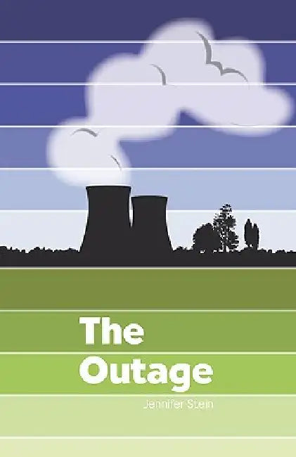 The Outage by Jennifer Stein