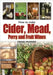 How to Make Cider, Mead, Perry and Fruit Wines by Craig Hughes