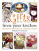 Gifts From Your Kitchen by Deborah Nicholas