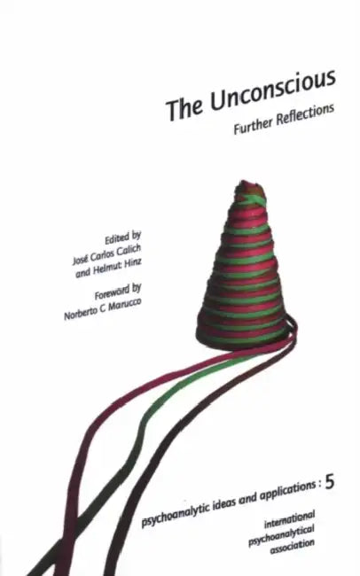 The Unconscious: Further Reflections by C. Calich Jose