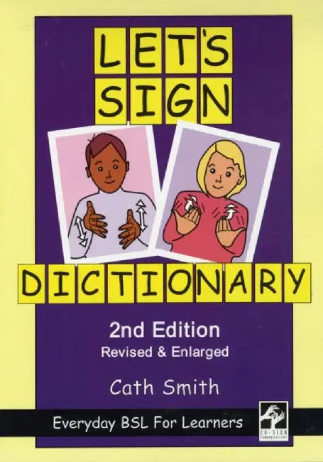 Let's Sign Dictionary: Everyday BSL for Learners by Cath Smith
