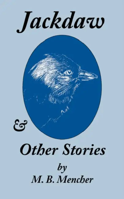 Jackdaw & Other Stories by M. B. Mencher