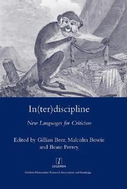 In(ter)Discipline: New Languages for Criticism by Gillian Beer